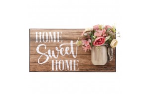 Χειροποίητο πινακάκι Home Sweet Home με διακοσμητικά λουλούδια σε βαζάκι 48x10x24 εκ