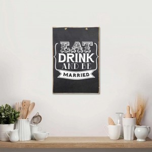Eat drink be married ξύλινος πίνακας