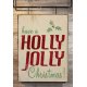 Have a holly jolly Christmas vintage ξύλινο Χριστουγεννιάτικο πινακάκι