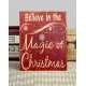 Believe in the magic of Christmas vintage Χριστουγεννιάτικο ξύλινο πινακάκι
