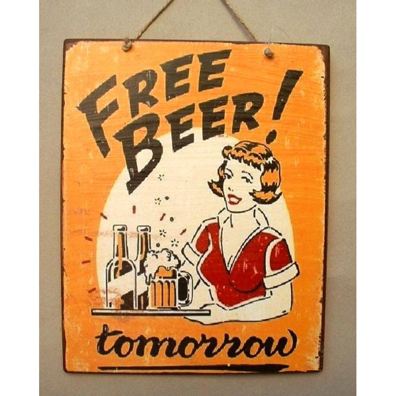 Free beer tomorrow πίνακας vintage χειροποίητος