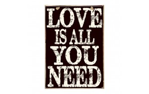 Love is all you need ξύλινος πίνακας