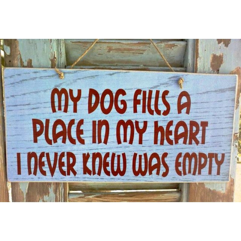 Πίνακας χειροποίητος με επιγραφή my dog fills a place in my heart 26x13 εκ