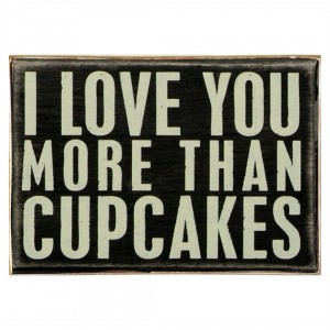 Ρετρό πίνακας χειροποίητος I love you more than cupcakes