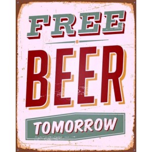 Vintage πίνακας χειροποίητος free beer tomorrow