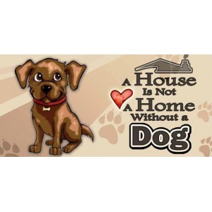 Ξύλινος ρετρό πίνακας χειροποίητος a house is not a home without a dog 26x13 εκ