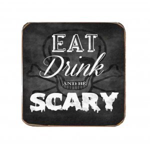 Eat drink and be scary ξύλινο χειροποίητο σουβέρ