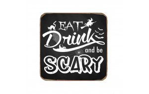 Eat drink be scary ξύλινο χειροποίητο σουβέρ