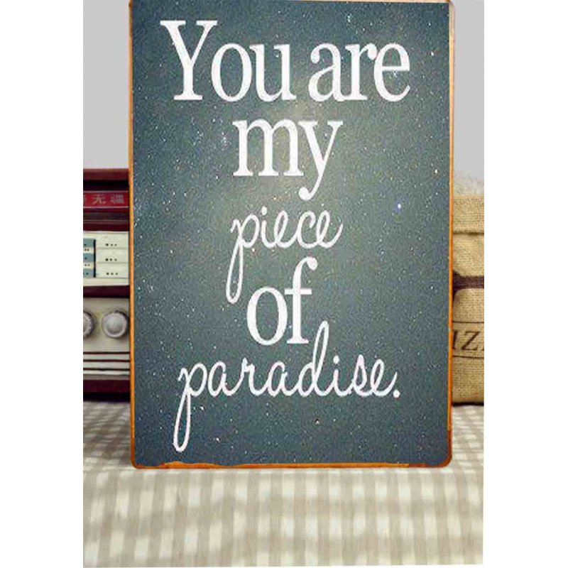 You are my piece of paradise vintage ξύλινο πινακάκι