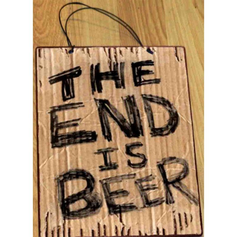 The end is beer ξύλινος χειροποίητος πίνακας