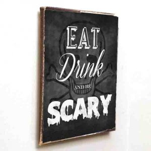 Eat Drink and Be Scary Ξύλινο Χειροποίητο Μαγνητάκι