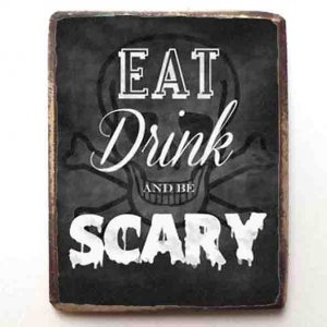 Eat drink be scary ξύλινο χειροποίητο μαγνητάκι 6x8 εκ