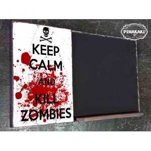 Keep Calm and Kill Zombies  Ξύλινος χειροποίητος μαυροπίνακας 38x26 εκ
