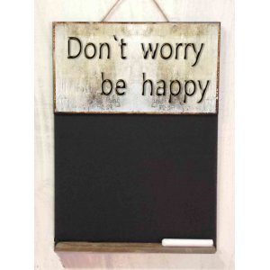 Don’t worry be happy ξύλινος χειροποίητος μαυροπίνακας 26x38 εκ