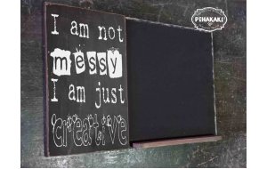 I am not messy I am just creative ξύλινος χειροποίητος μαυροπίνακας 38x26 εκ