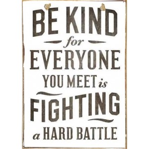 Be kind is a battle vintage ξύλινος πίνακας