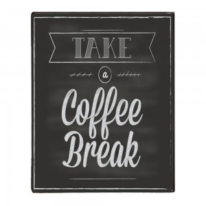 Take a coffee break ξύλινος χειροποίητος πίνακας 