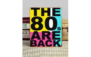 The 80's are back ξύλινος χειροποίητος πίνακας
