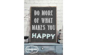 Do More of What Makes You Happy Vintage Ξύλινο Πινακάκι 20 x 30 cm