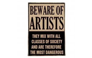 Χιουμοριστικό διακοσμητικό πινακάκι beware of artists