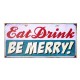 Χειροποίητο πινακάκι eat drink be merry 26x13 εκ