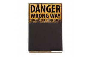 Danger wrong way ξύλινος χειροποίητος μαυροπίνακας 26x38 εκ