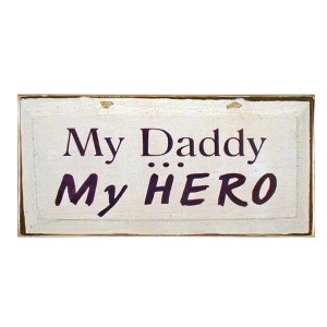 Ρετρό ξύλινος πίνακας χειροποίητος my daddy my hero 26x13 εκ