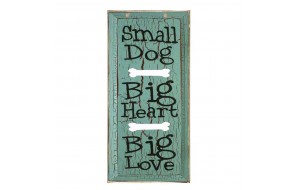 Ρετρό ξύλινος πίνακας χειροποίητος small dog big heart big love 13x26 εκ