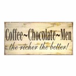 Vintage πινακάκι με μήνυμα coffee chocolate men 26x13 εκ