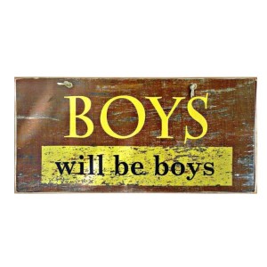 Vintage ξύλινος χειροποίητος πίνακας boys will be boys 26x13 εκ