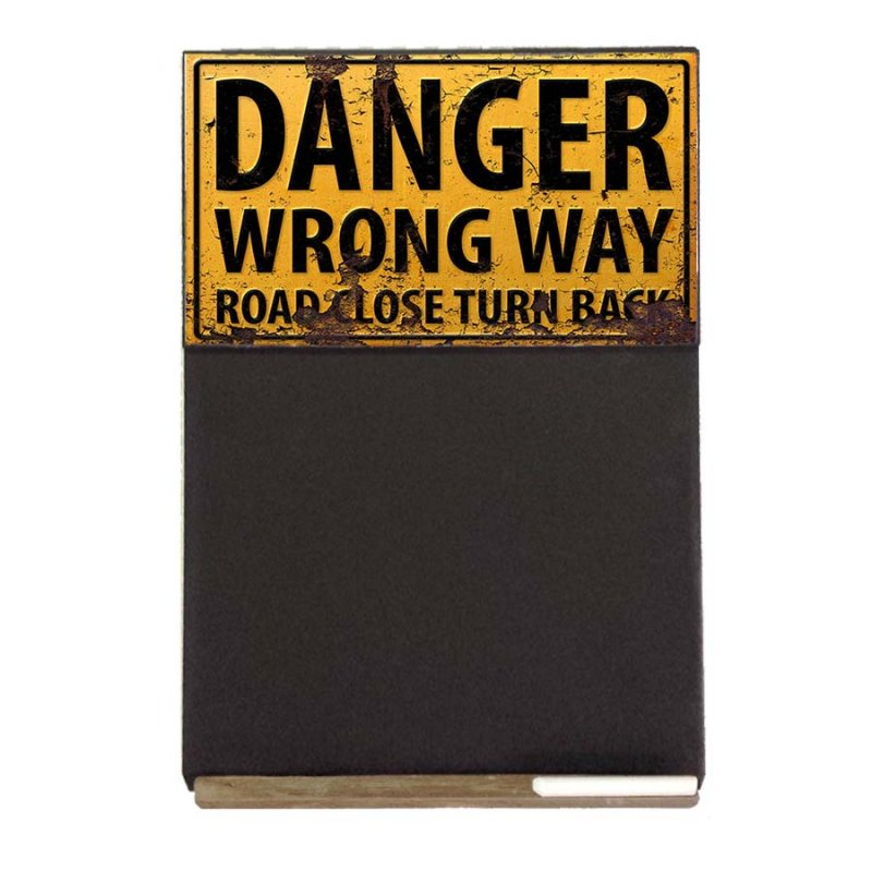 Danger Wrong Way  Ξύλινος χειροποίητος μαυροπίνακας 26x38 εκ