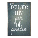 You are my piece of paradise vintage ξύλινο πινακάκι