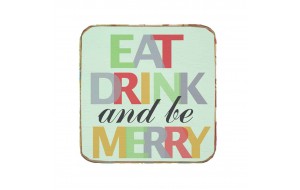 Vintage χειροποίητο σουβέρ eat drink and be merry 9.5x9.5 εκ
